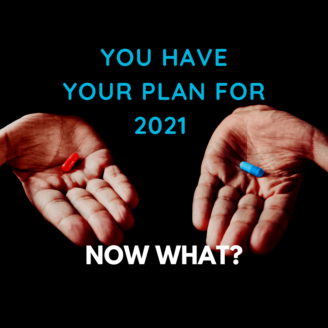 2021 - now what?