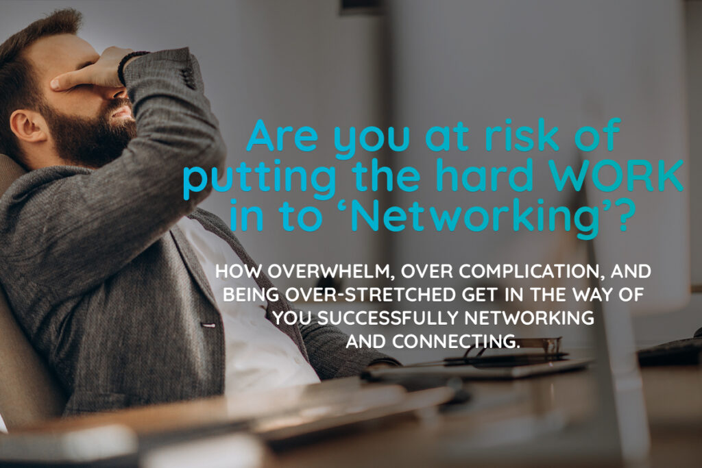 The hard work of networking